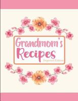 Grandmom's Recipes Dogwood Edition 1797875477 Book Cover