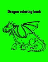 Dragon coloring book B092XCPTK7 Book Cover
