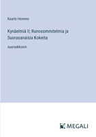 Kynäelmiä II; Runosommitelmia ja Suorasanaisia Kokeita: suuraakkosin 3388057435 Book Cover