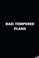 2020 Weekly Planner Funny Humorous Bad-Tempered Plans 134 Pages: 2020 Planners Calendars Organizers Datebooks Appointment Books Agendas 170632491X Book Cover
