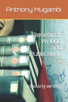 Research Writing and Publication: scholarly writing B0BB65QKCJ Book Cover