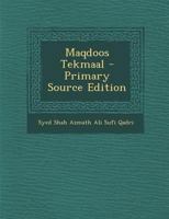 Maqdoos Tekmaal - Primary Source Edition 1294842277 Book Cover