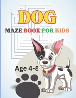 Dog Maze Book For Kids: A Doggy Maze Adventure for Kids B0CH2BSR9C Book Cover