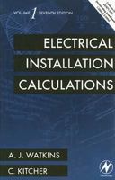 Electrical Installation Calculations: v. 1 0750667826 Book Cover