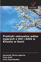 Praktyki seksualne wdów zyjacych z HIV i AIDS w Kisumu w Kenii (Polish Edition) 6209358519 Book Cover