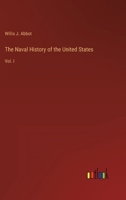 The Naval History of the United States: Vol. I 336824034X Book Cover
