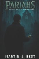Pariahs: The 5th Malachi Hunter Story B0FGXVWXTH Book Cover