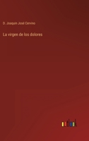 La virgen de los dolores 3368102761 Book Cover