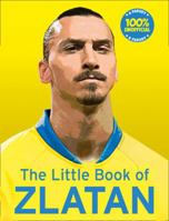 The Little Book of Zlatan 0008263507 Book Cover