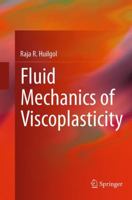 Fluid Mechanics of Viscoplasticity 3662522985 Book Cover