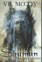 Shaman - The Awakening: Large Print Edition B0882LR7W2 Book Cover