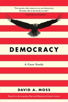 Democracy: A Case Study 0674237706 Book Cover