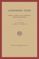 Altpreussische Studien: Beitrage Zur Baltischen Und Zur Vergleichenden Indogermanischen Grammatik 9401758530 Book Cover