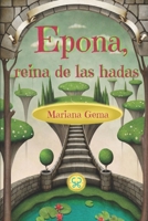Epona, reina de las hadas B09Y4GKQRQ Book Cover