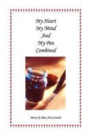 My Heart My Mind and My Pen Combined 1441527818 Book Cover