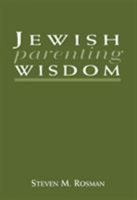 Jewish Parenting Wisdom 0765759691 Book Cover