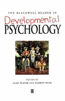 The Blackwell Reader in Developmental Psychology 0631207198 Book Cover