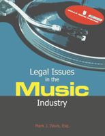 Legal Issues in the Music Industry 0615336868 Book Cover