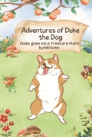 Adventures of Duke the Dog: Duke goes on a Treasure Hunt B0CMKG5DZ3 Book Cover