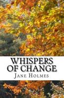 Whispers of Change: A Sam Garth Mystery 1519606443 Book Cover