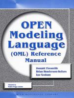 OPEN Modeling Language (OML) Reference Manual (SIGS Reference Library) 0521648238 Book Cover