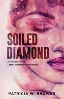 Soiled Diamond: The Story Continues 1958740012 Book Cover