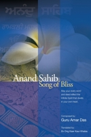 Anand Sahib =: The Song of Bliss 1928761151 Book Cover