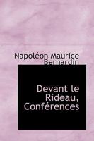 Devant Le Rideau, Conf Rences 1116367726 Book Cover
