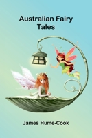 Australian Fairy Tales 936839069X Book Cover