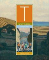 T Is for Toscana 1568461771 Book Cover