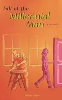 Fall of the Millennial Man: A Novel B0DV5MSD1P Book Cover