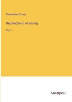 Recollections of Society: Vol. I 3382133644 Book Cover