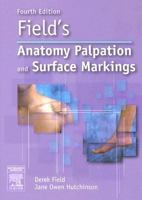 Field's Anatomy, Palpation & Surface Markings 0750646187 Book Cover