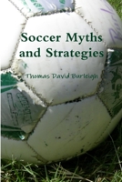 Soccer Myths and Strategies 1387988840 Book Cover