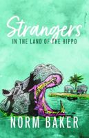 Strangers in the Land of the Hippo 0998626449 Book Cover