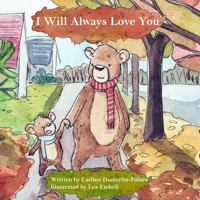 I Will Always Love You 1979725764 Book Cover