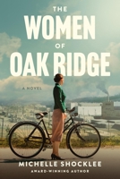The Women of Oak Ridge 1496484223 Book Cover