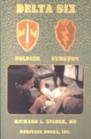 Delta Six, Soldier Surgeon 0788423843 Book Cover
