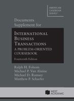 Documents Supplement for International Business Transactions, A Problem-Oriented Coursebook, 14th (American Casebook Series) 1684672007 Book Cover