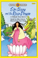 Sim Chung and the River Dragon: A Folktale from Korea (Bank Street Ready-To-Read) 0553371096 Book Cover