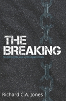The Breaking: No more cycles, your victory begins today! B08T4DGD9P Book Cover