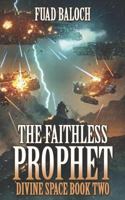 The Faithless Prophet 1719986223 Book Cover