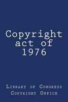 Copyright act of 1976 1974671917 Book Cover