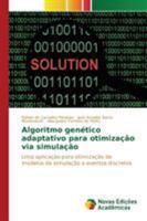 Algoritmo Genetico Adaptativo Para Otimizacao Via Simulacao 6130154836 Book Cover