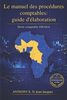 Le manuel de procédures comptables : guide d'élaboration: Droit comptable OHADA - Conforme au SYSCOHADA révisé (French Edition) B0H3GZZ244 Book Cover