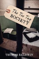 The Toe Tag Society 0578208474 Book Cover
