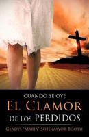 Cuando Se Oye El Clamor de Los Perdidos 162230635X Book Cover