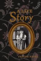 A Life Story 1620509113 Book Cover