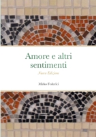 Amore e altri sentimenti: Nuova Edizione 1447562089 Book Cover
