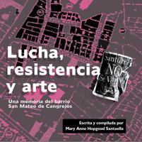 Lucha, resistencia y arte: Una memoria del barrio San Mateo de Cangrejos (Spanish Edition) 0984622489 Book Cover